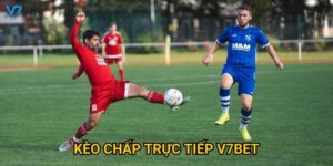 Bí quyết soi kèo chấp trực tiếp V7bet chuẩn xác cho người chơi