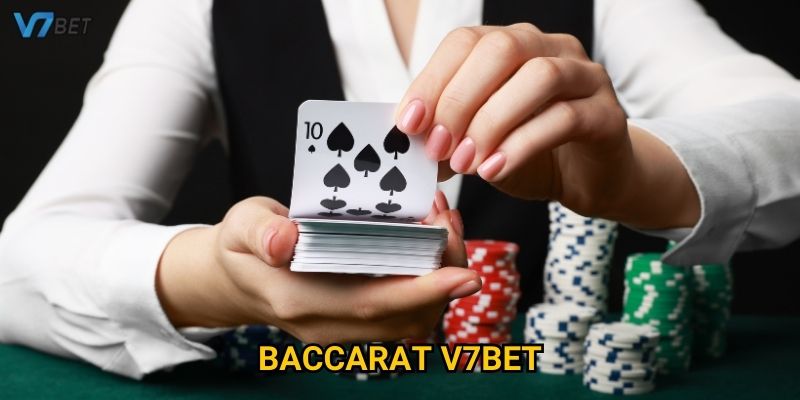 Trải nghiệm baccarat V7bet đỉnh cao với tỷ lệ thắng hấp dẫn