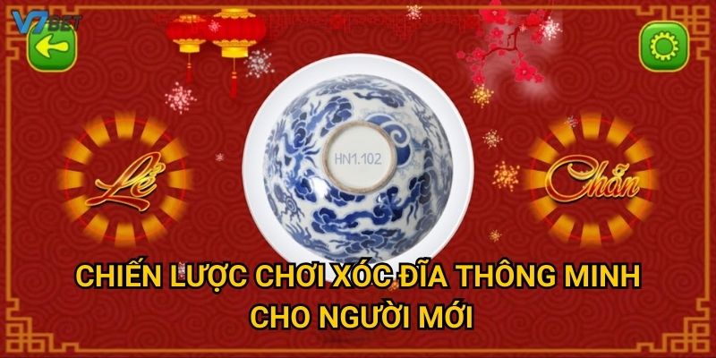 Chiến lược chơi xóc đĩa thông minh cho người mới